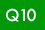 Q10